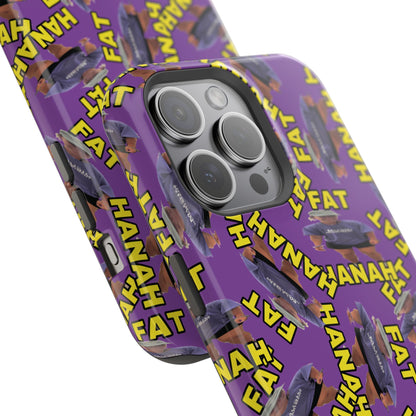 Fat Hannah Phone Case