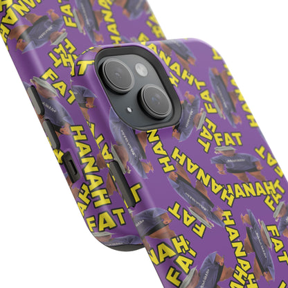 Fat Hannah Phone Case