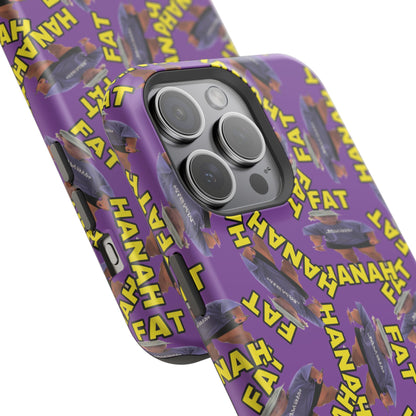 Fat Hannah Phone Case