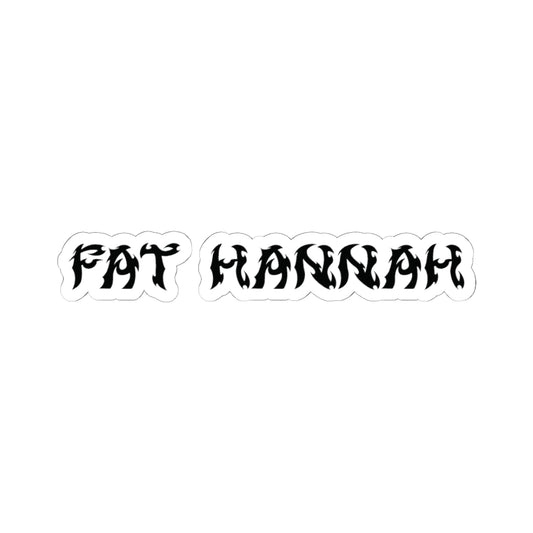 Fat Hannah Name Sticker